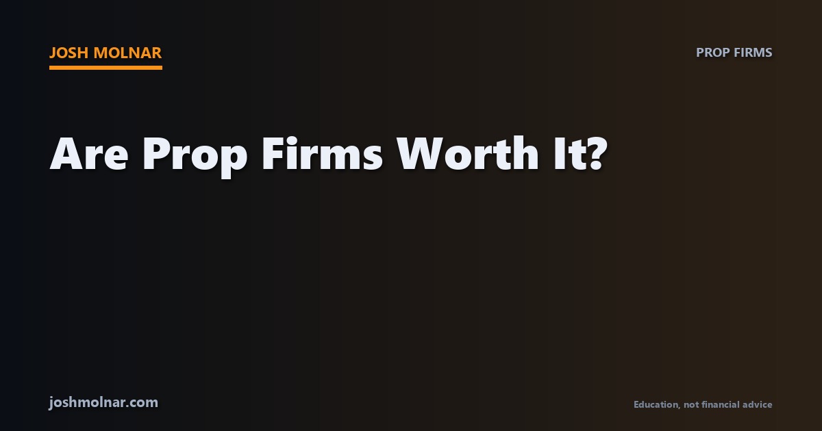 Branded card asking the question: are prop firms worth it for day traders