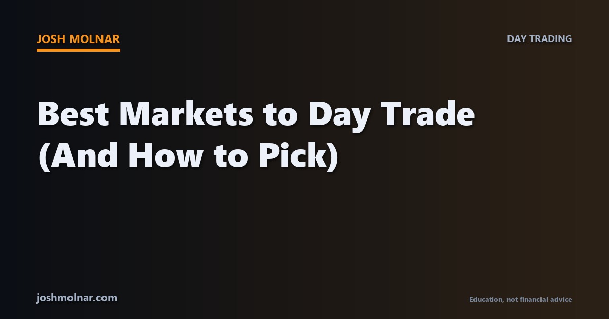 Best markets to day trade comparison showing futures, crypto, forex, stocks, and options