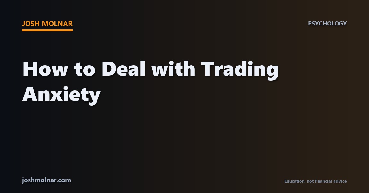 Branded card about how to deal with trading anxiety by Josh Molnar
