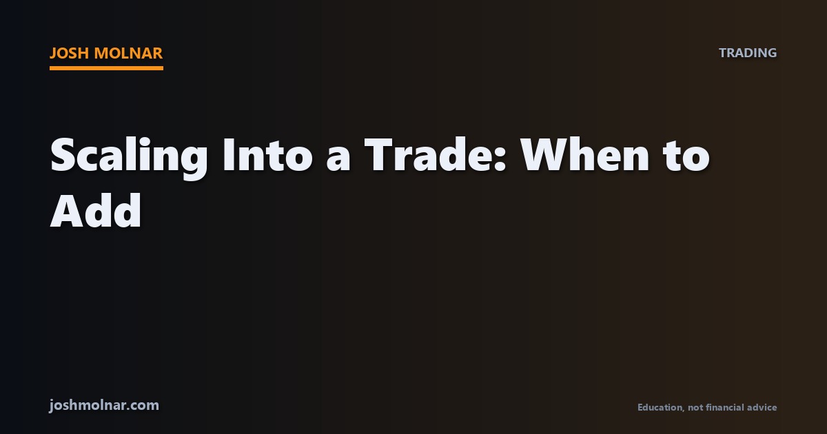 Scaling into a trade concept showing when to add to a winning position